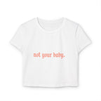Not Your Baby Baby Tee - The Scarlet Letter Collection