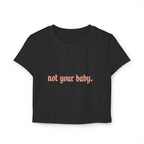 Not Your Baby Baby Tee - The Scarlet Letter Collection