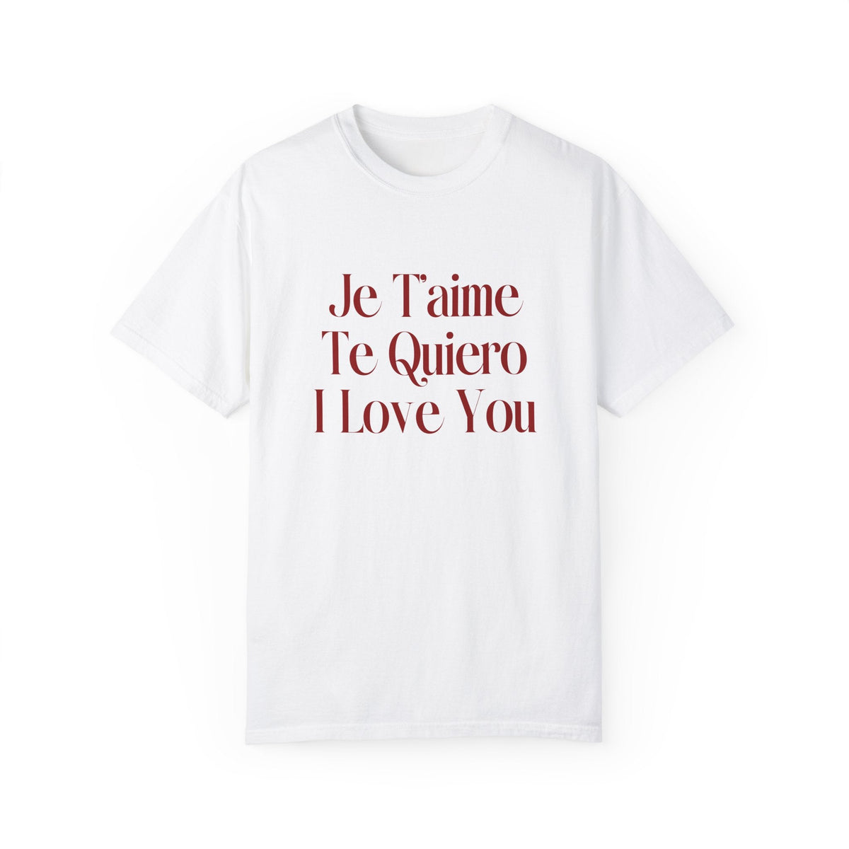 Je T'aime, Te Quiero, I Love You Tee