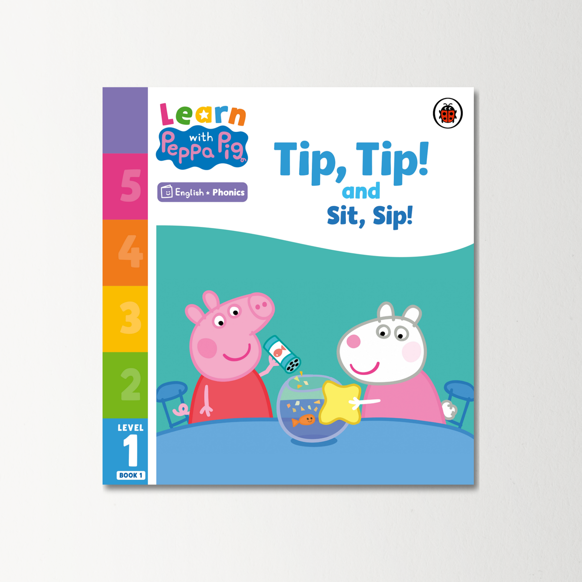 Learn with Peppa Phonics Level 1 Book 1 - Tip Tip and Sit Sip (Phonics Reader)